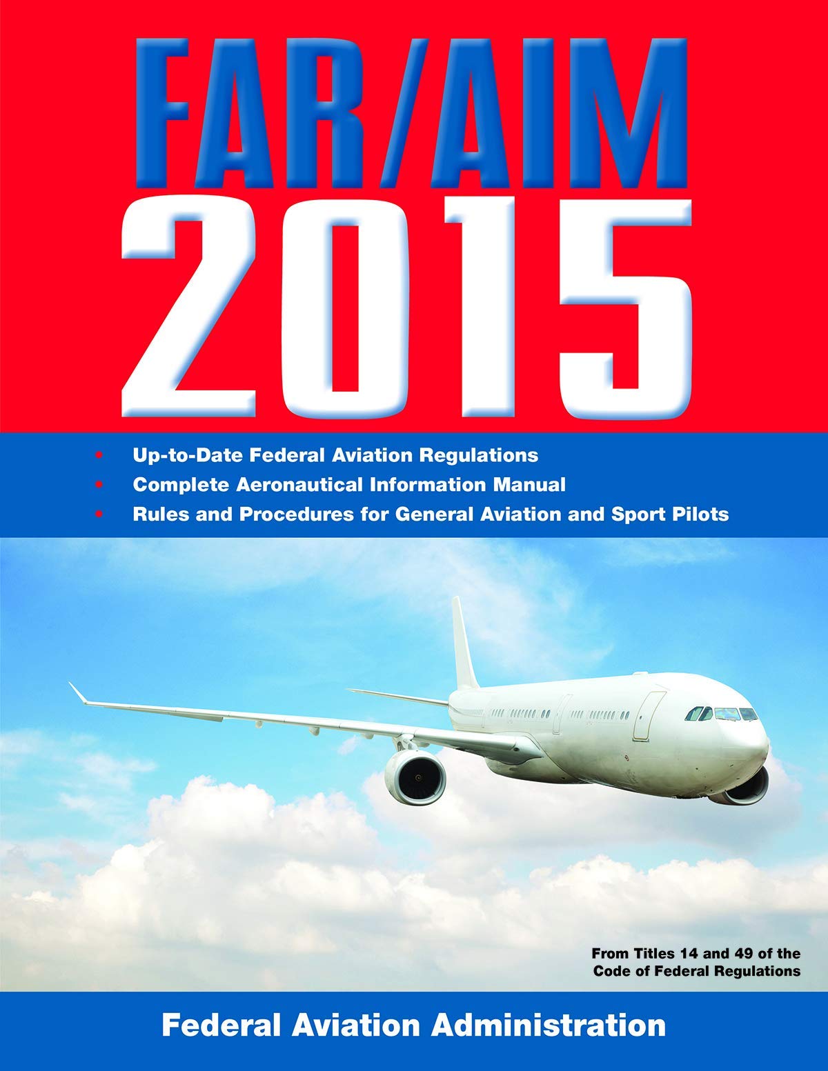 FAR/AIM 2015: Federal Aviation Regulations/Aeronautical Information Manual (FAR/AIM series) cover