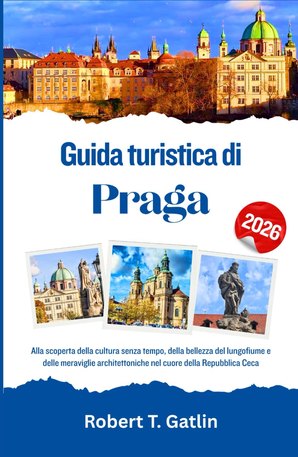 Guida turistica di Praga 2026: Alla scoperta della cultura senza tempo, della bellezza del lungofiume e delle meraviglie architettoniche nel cuore della Repubblica Ceca