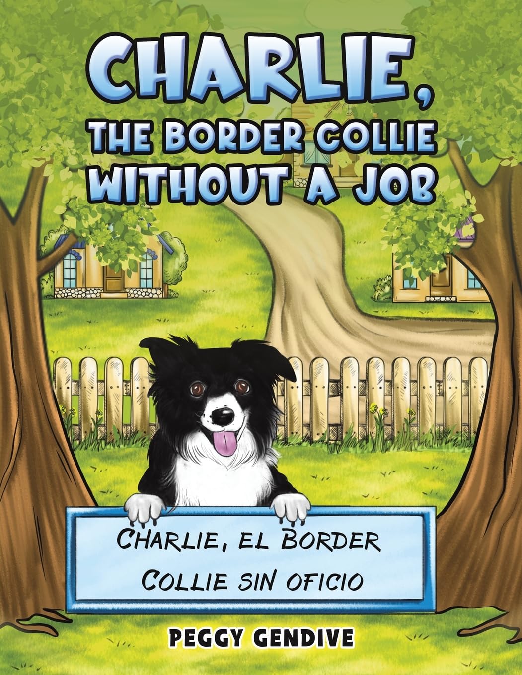 Charlie, The Border Collie Without a Job: Charlie, el Border Collie sin oficio