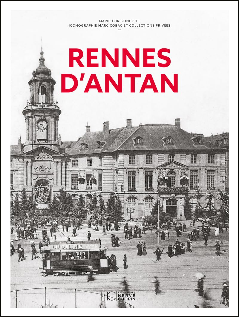 Rennes d'antan souvenirs d'époque dans une nouvelle édition nostalgique