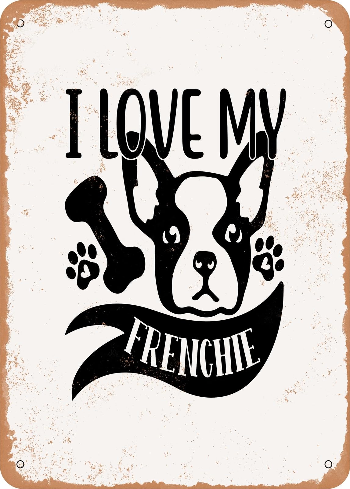 Miaomansenstore Metal Sign - I Love My Frenchie - Vintage Look Home Decor