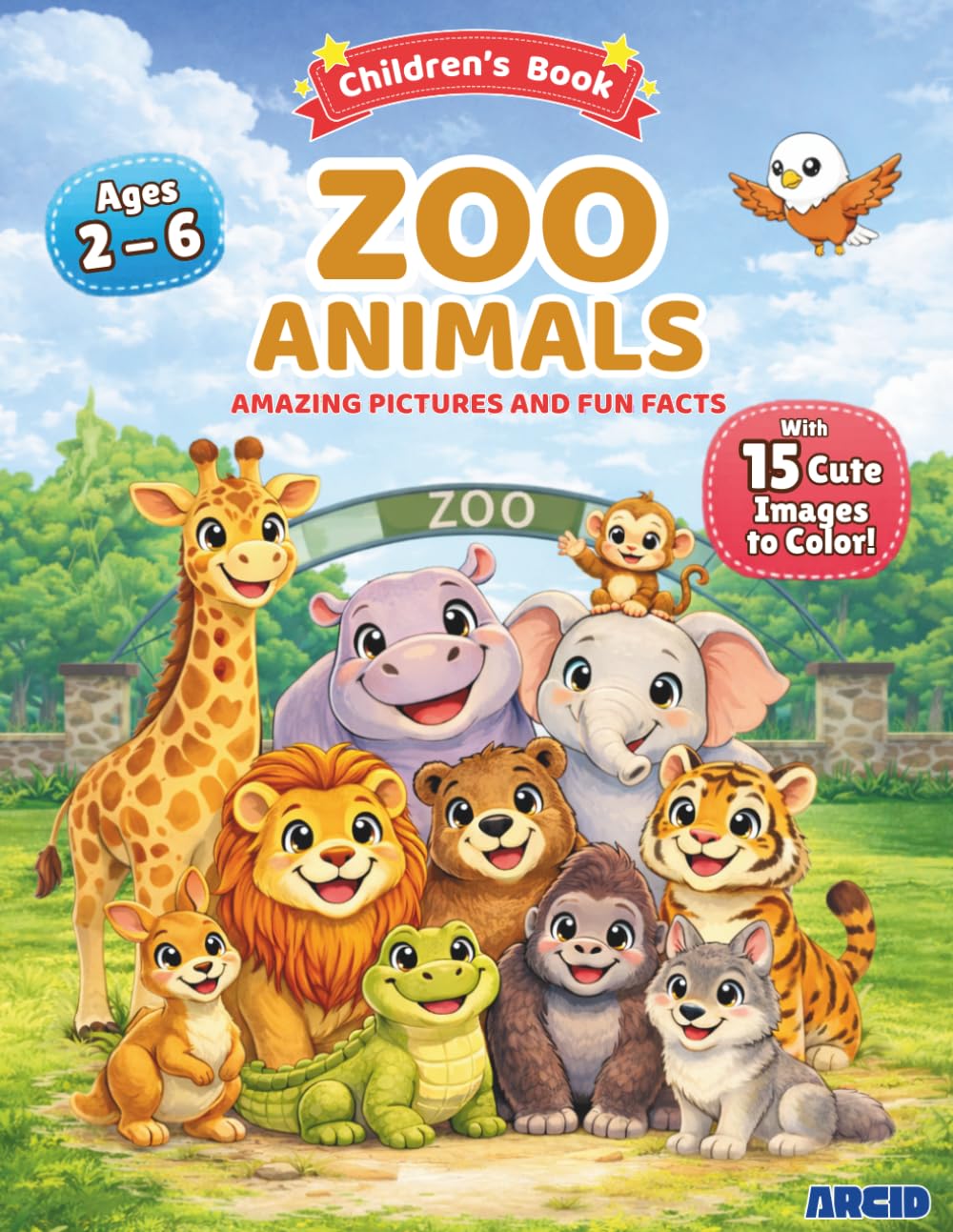 Zoo Animals - Amazing Pictures and Fun Facts plus Coloring Pages: Cute Zoo Animals Learning and Coloring Book for Children’s Age 2 - 6