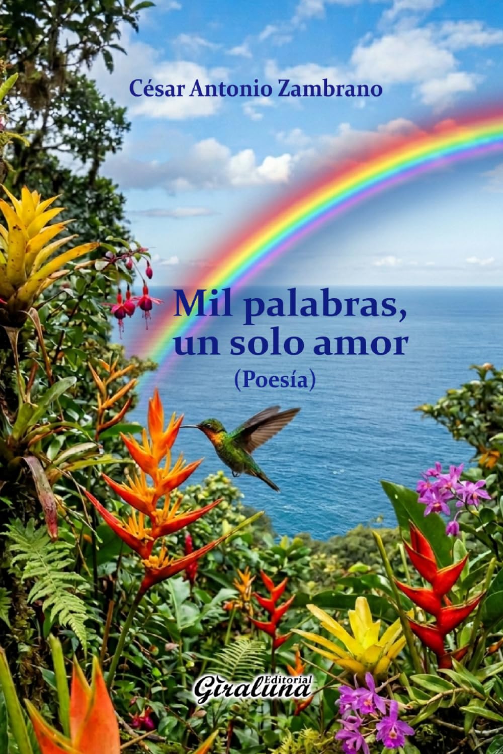 Mil palabras, un solo amor (Poesía): Frases inspiradas en el amor de madre