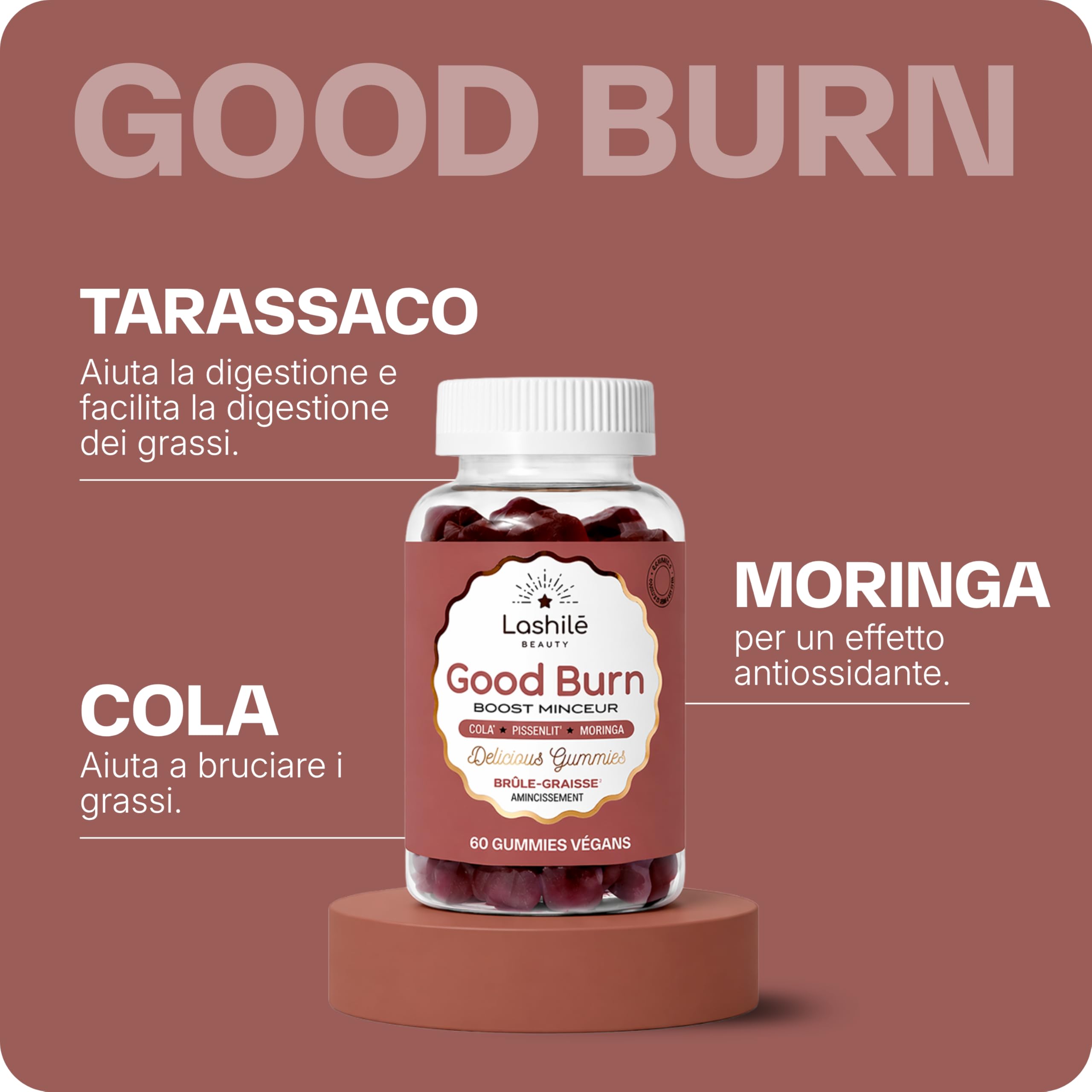 Lashilé Beauty Good Burn – Gummies Dimagranti Bruciagrassi – Cola, Tarassaco, Moringa, Vit C, Zinco – Vegan Senza Zuccheri – 3 Mesi - 180 Gummies
