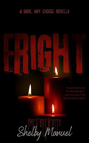 Fright A dark, MFMM, stalker romance (Merry F*cking Christmas)