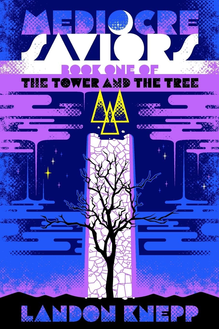 Mediocre Saviors (The Tower and the Tree)