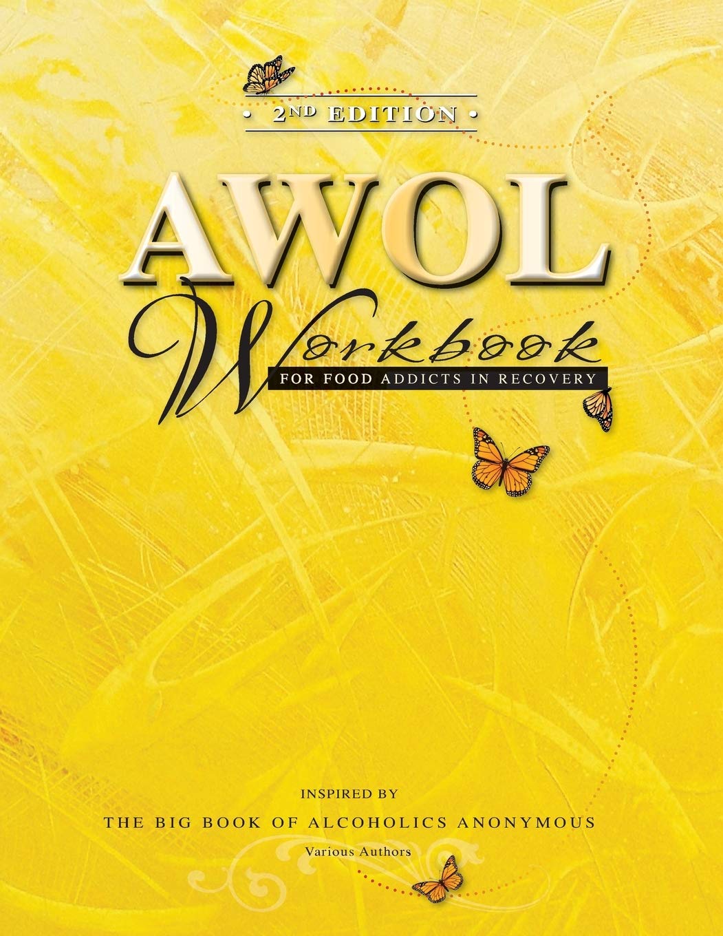 2nd Edition AWOL Workbook: For Food Addicts in Recovery