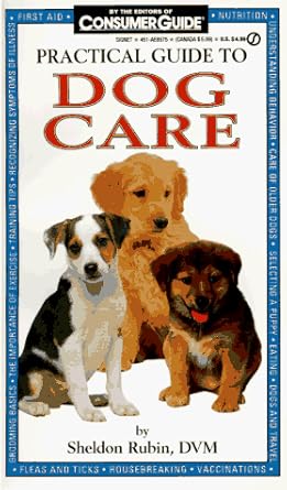 Consumer Guide Practical Guide to Dog Care