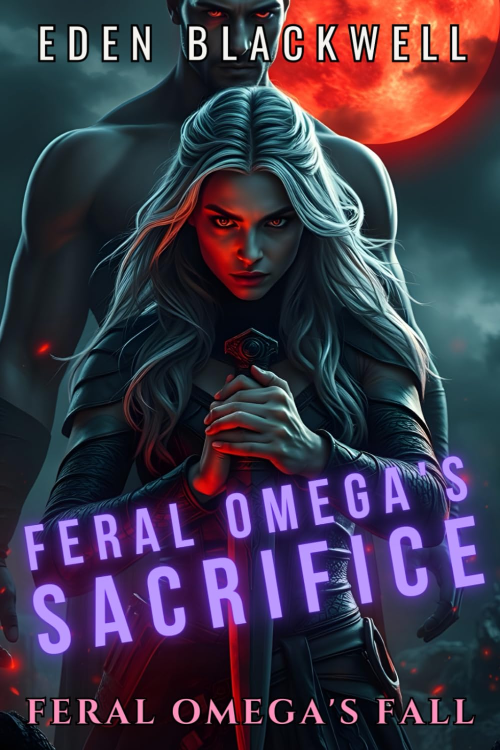 Feral Omega’s Sacrifice: A Why Choose Omegaverse Reverse Harem Romance (Feral Omega's Fall)
