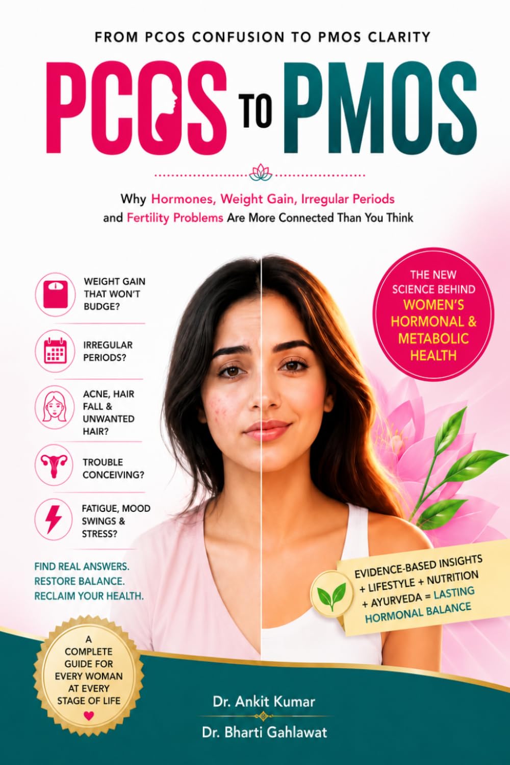 PCOS to PMOS: Why Hormones, Weight Gain, Irregular Periods and Fertility Problems Are More Connected Than You Think (The Natural Reversal Series ... diseases. Reclaim your life—naturally))