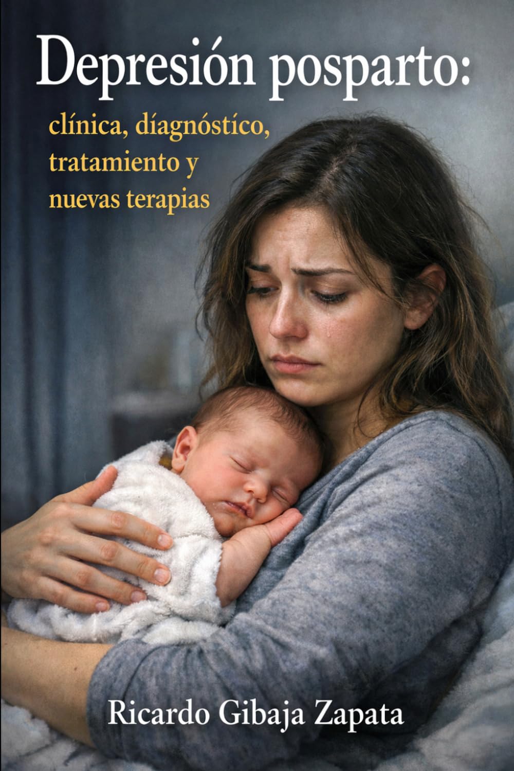 Depresión posparto Clínica, Diagnóstico, Tratamiento y nuevas Terapias