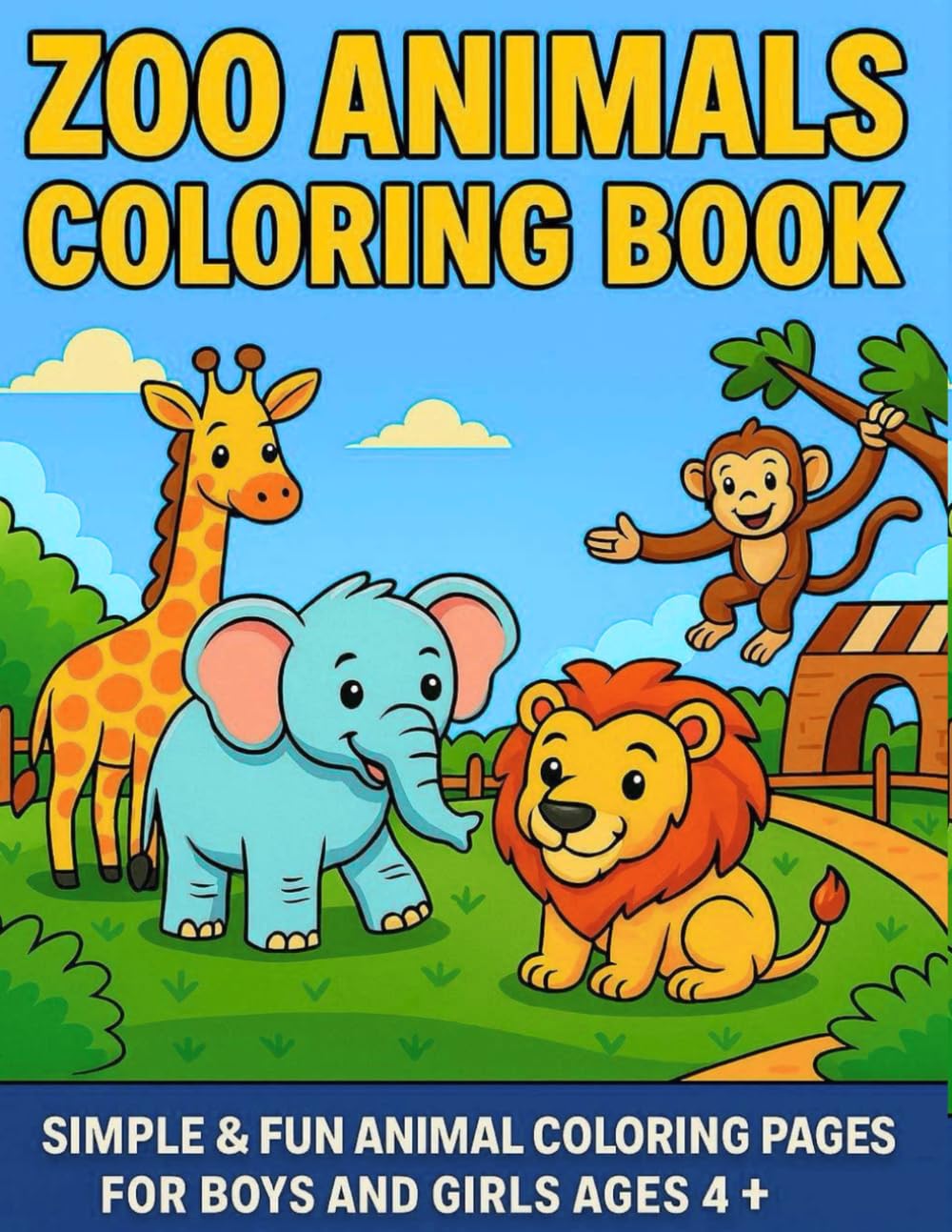 Zoo Animals Coloring Book For Kids: Simple & Fun Animal Coloring Pages For Boys and Girls Ages 4+