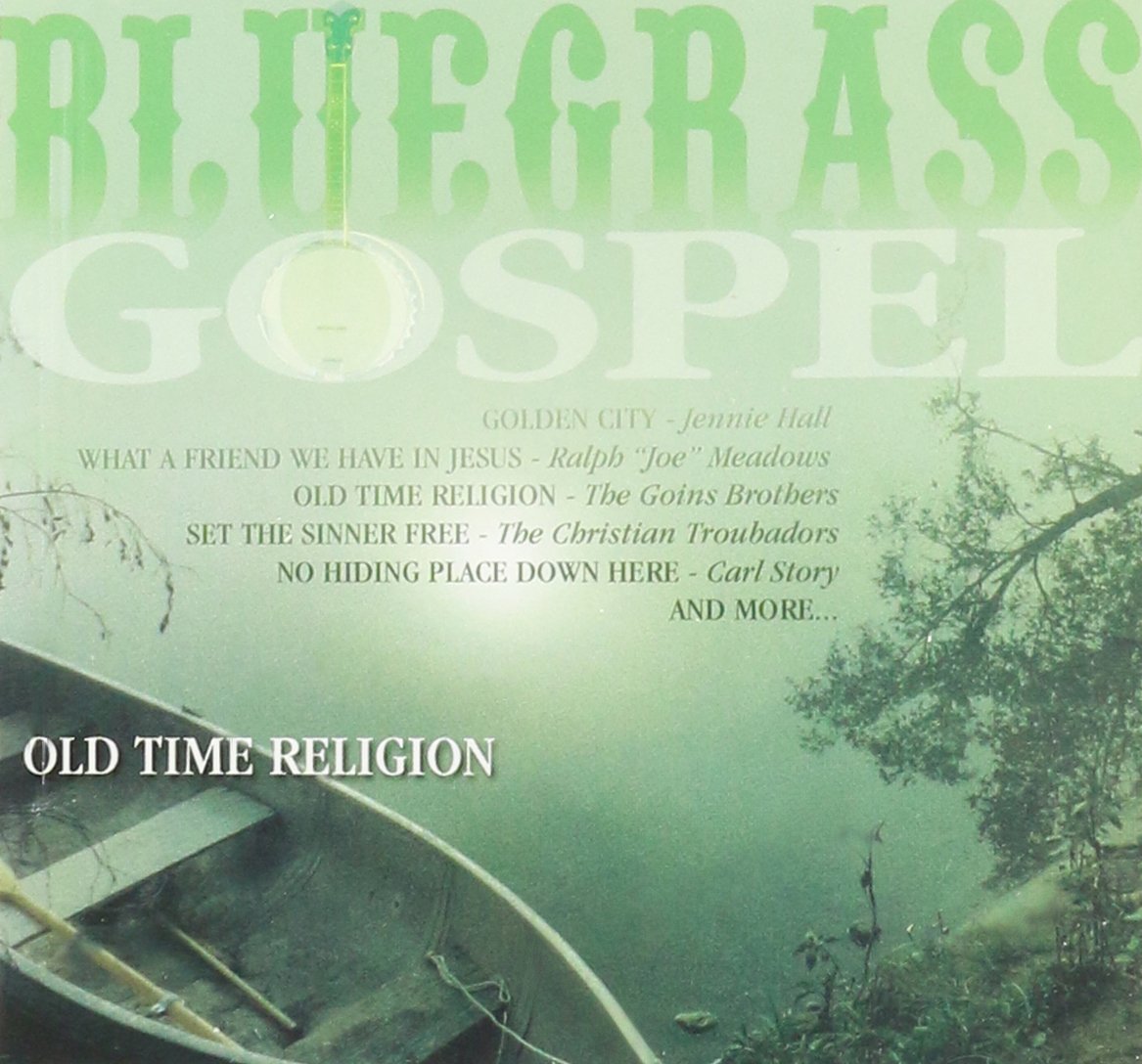 Bluegrass Gospel: Old Time Religion
