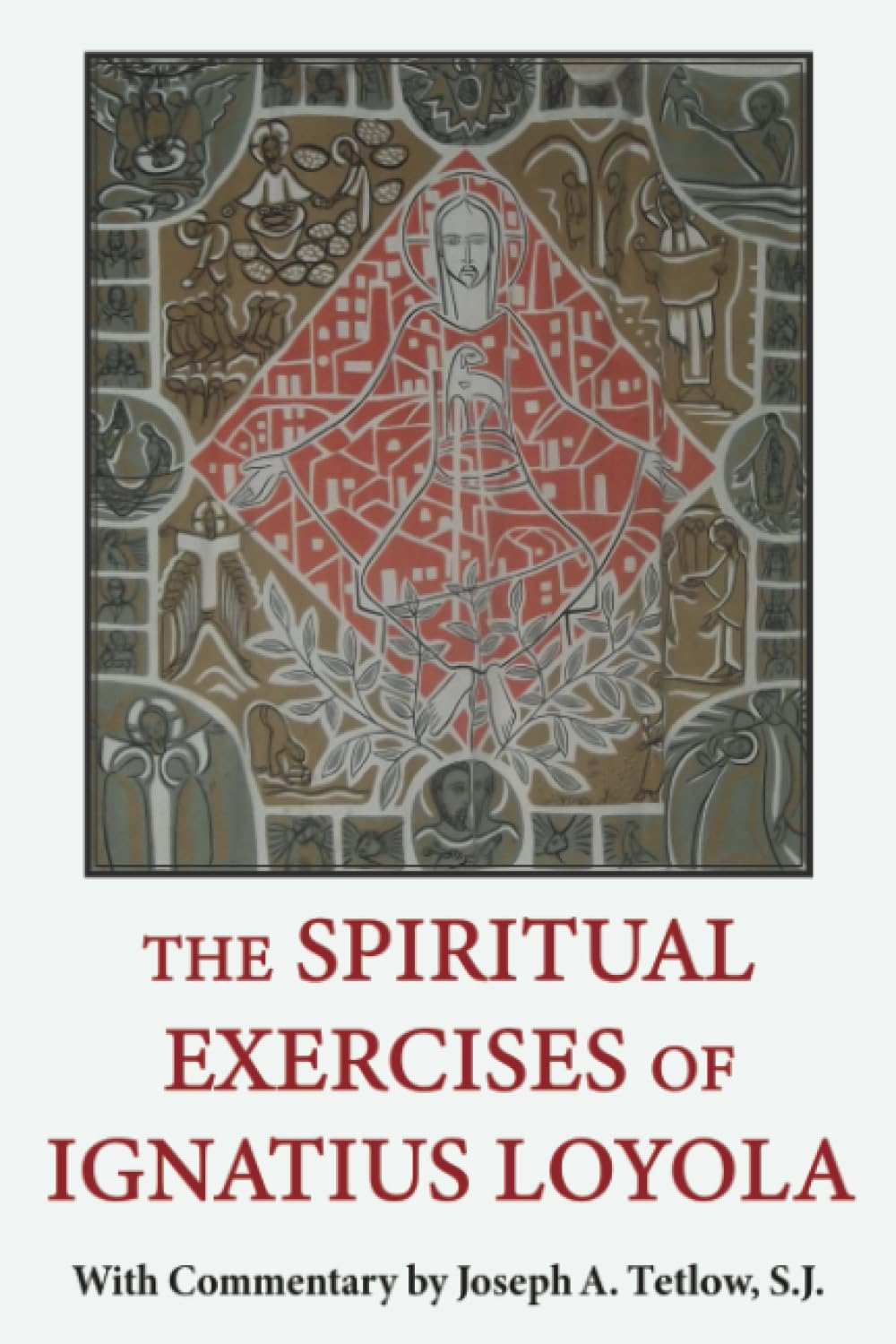 The Spiritual Exercises of Ignatius Loyola