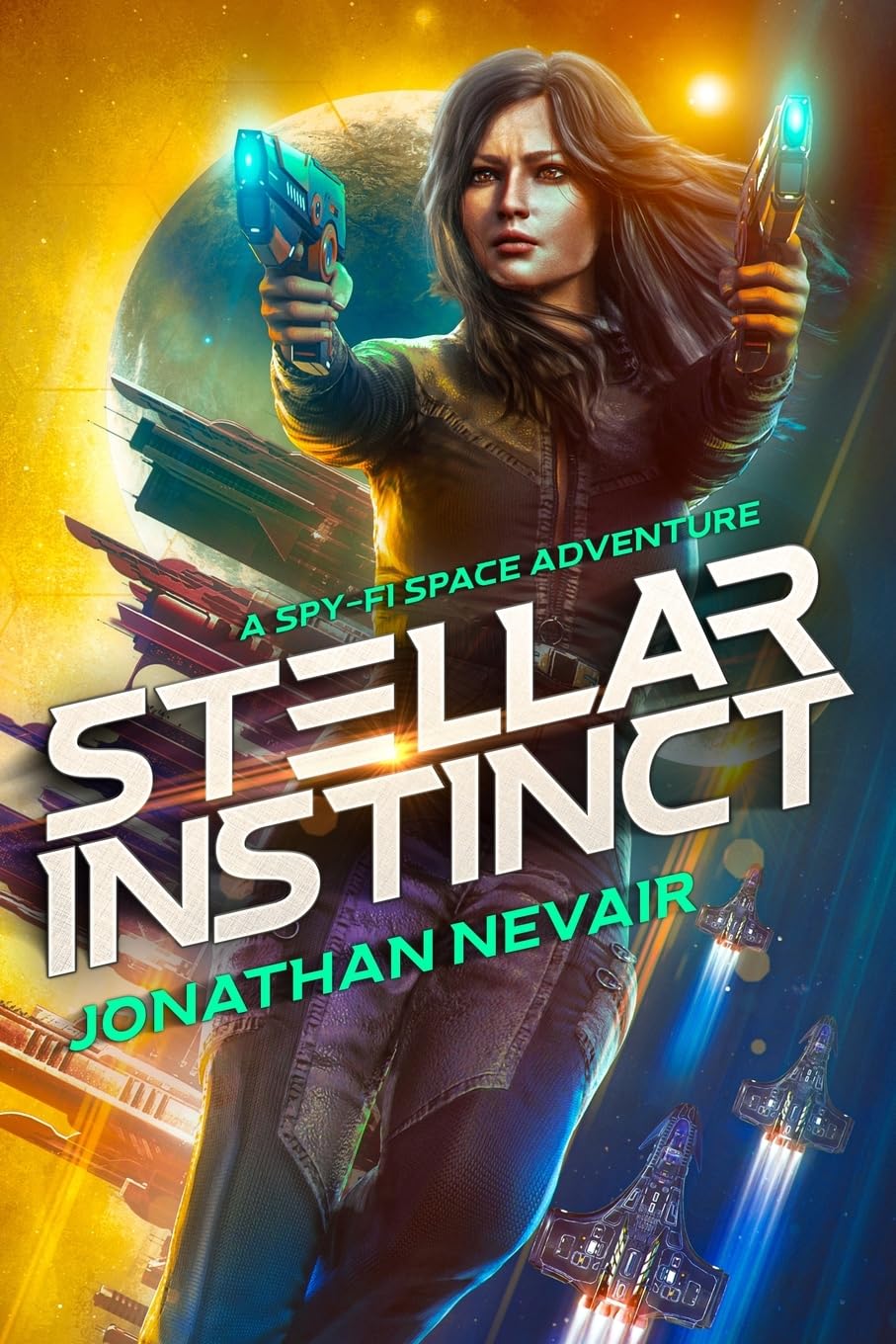 Stellar Instinct: A Spy-fi Space Thriller (Agent Renault Adventures)