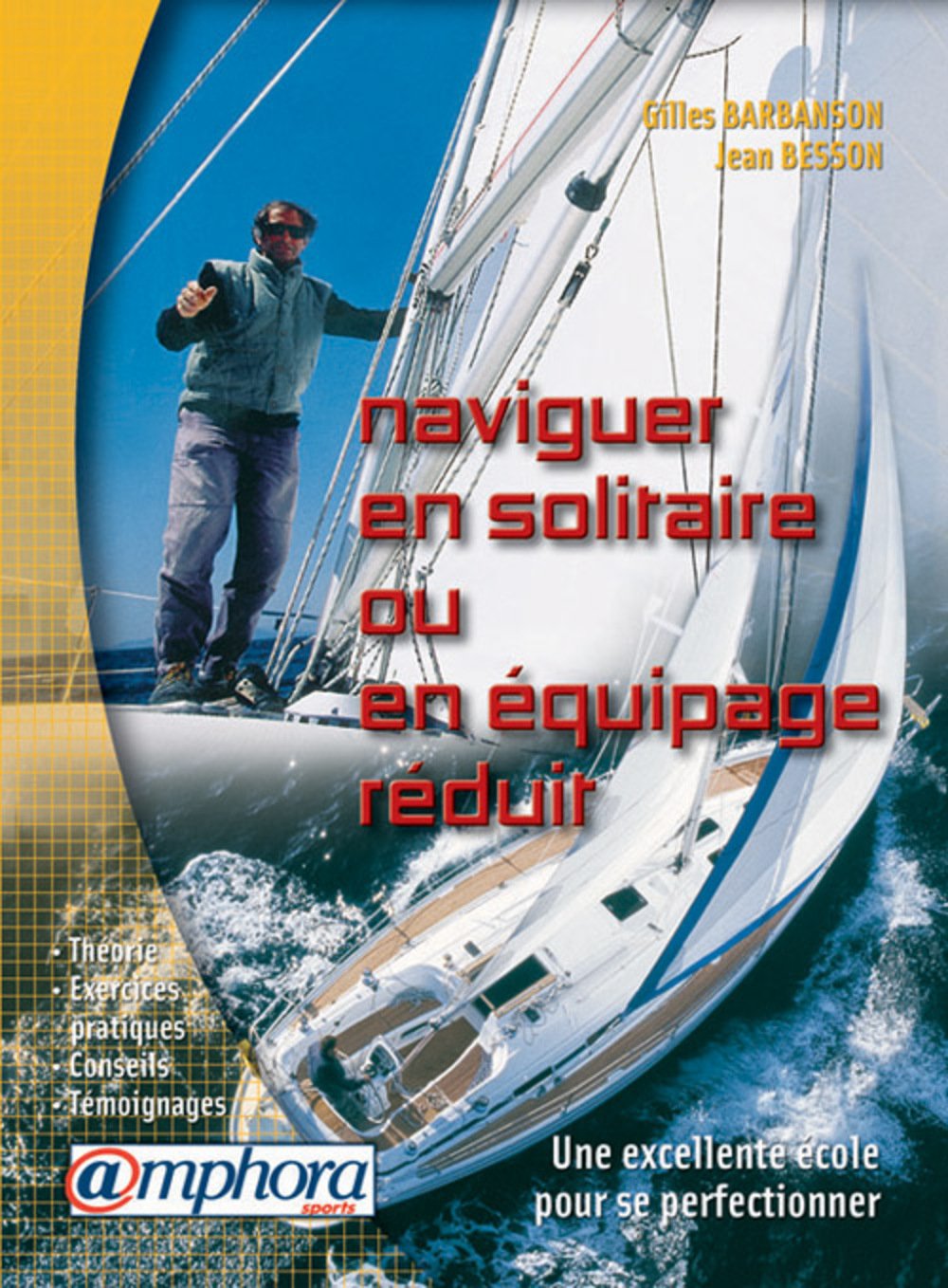 Naviguer en solitaire ou en équipage réduit