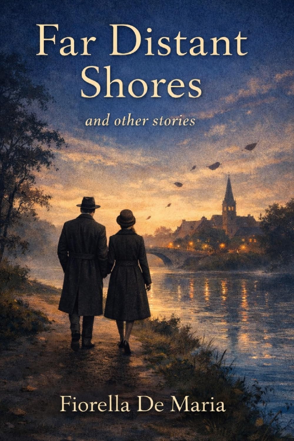 Far Distant Shores and Other Stories