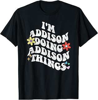 Personalized Name Mothers Day outfit For Women Retro Groovy Im Addison Doing Addison Things Funny Mother's T-Shirt