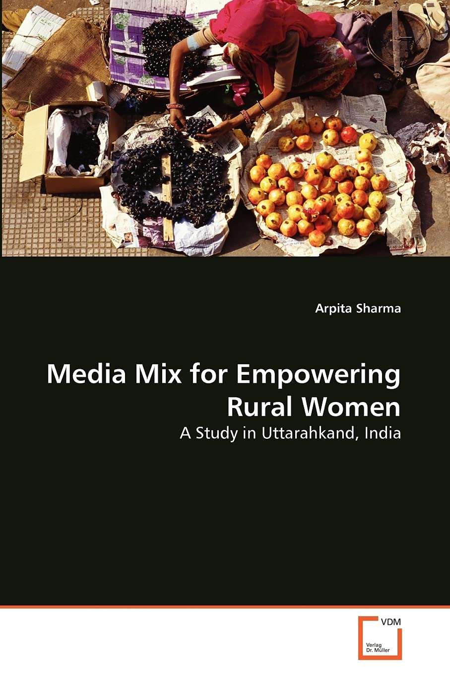 Media Mix for Empowering Rural Women: A Study in Uttarahkand, India