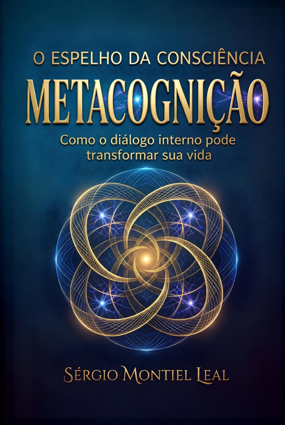 DESVENDANDO O PODER DA METACOGNIÇÃO - O ESPELHO DA CONSCIÊNCIA: COMO O DIÁLOGO INTERNO PODE TRANSFORMAR SUA VIDA