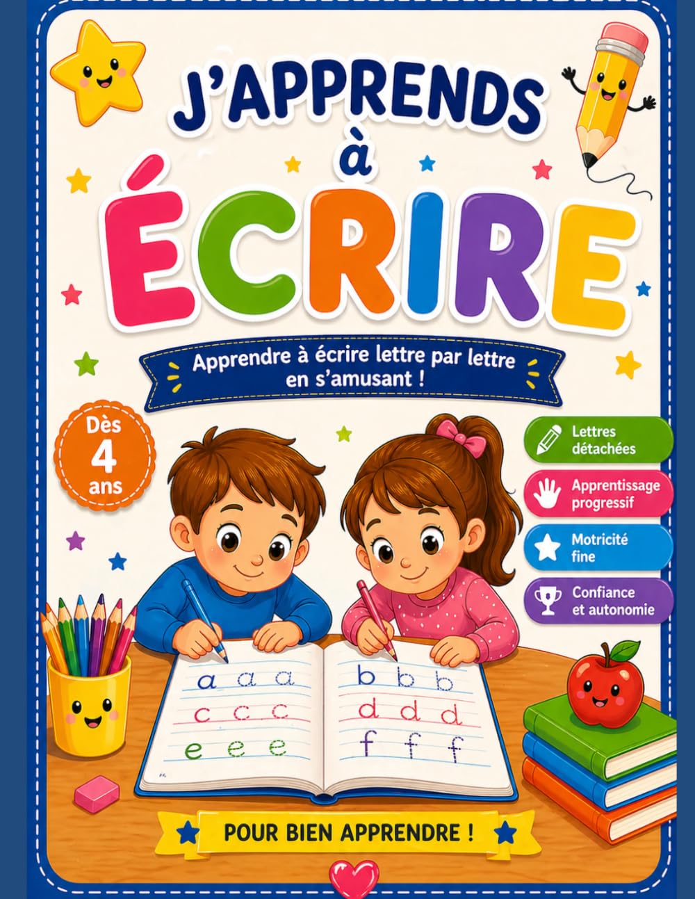 J'apprends à écrire: Ecriture script et apprentissage des lettres dès 4 ans