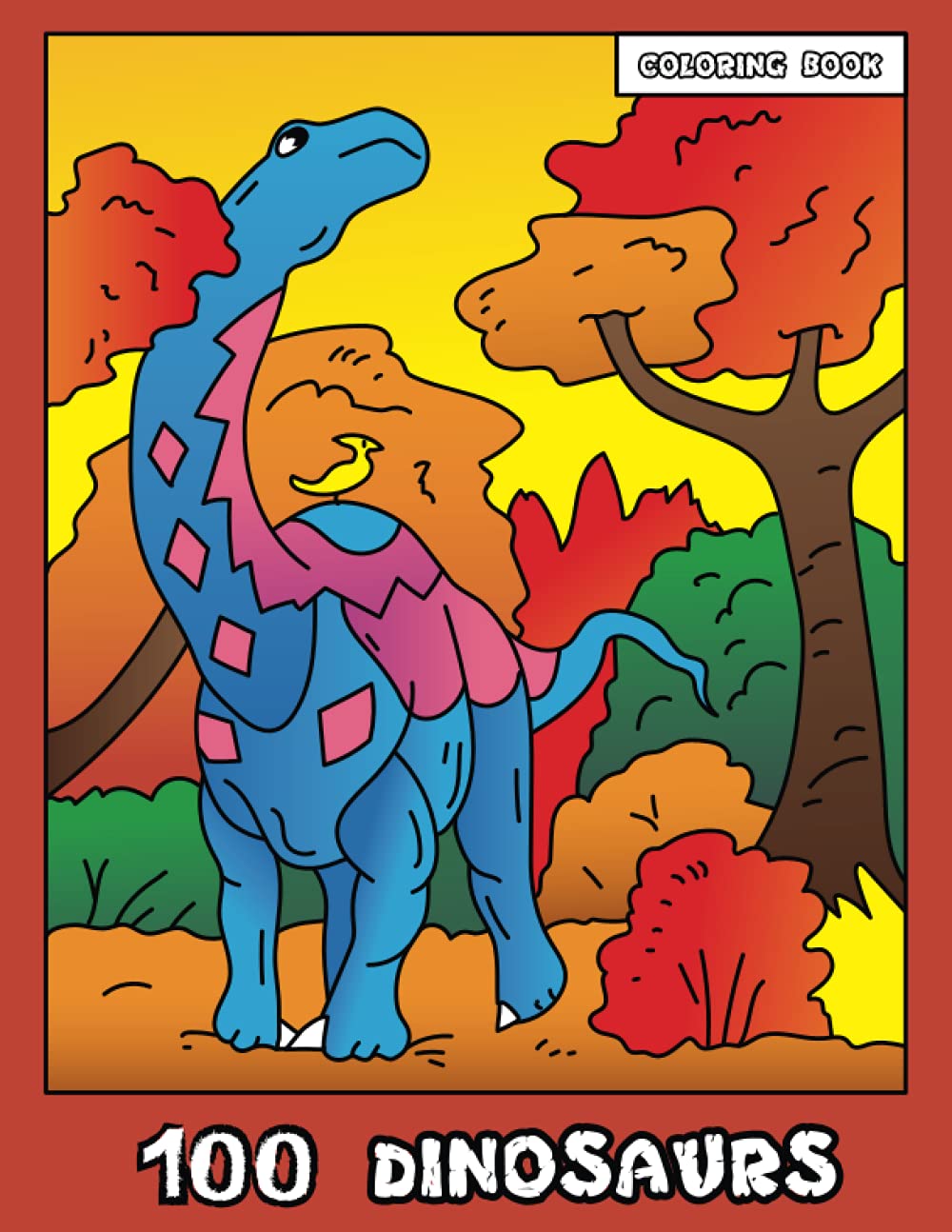 100 DINOSAURS Coloring Book