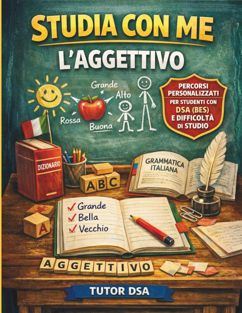Studia con me l'aggettivo: PERCORSI PERSONALIZZATI PER STUDENTI CON DSA (BES) E DIFFICOLTÀ DI STUDIO