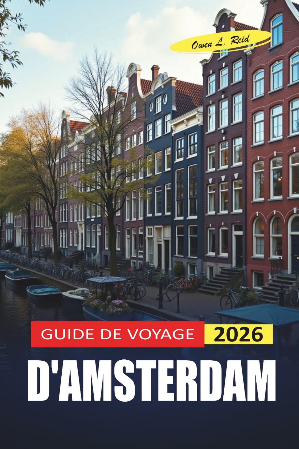 Guide De Voyage D'amsterdam 2026: Planification simple pour les débutants LGBTQ sur la vie nocturne, la culture et la répartition honnête des coûts