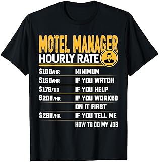 Motel Manager Hourly Rate - Funny Motel Management T-Shirt