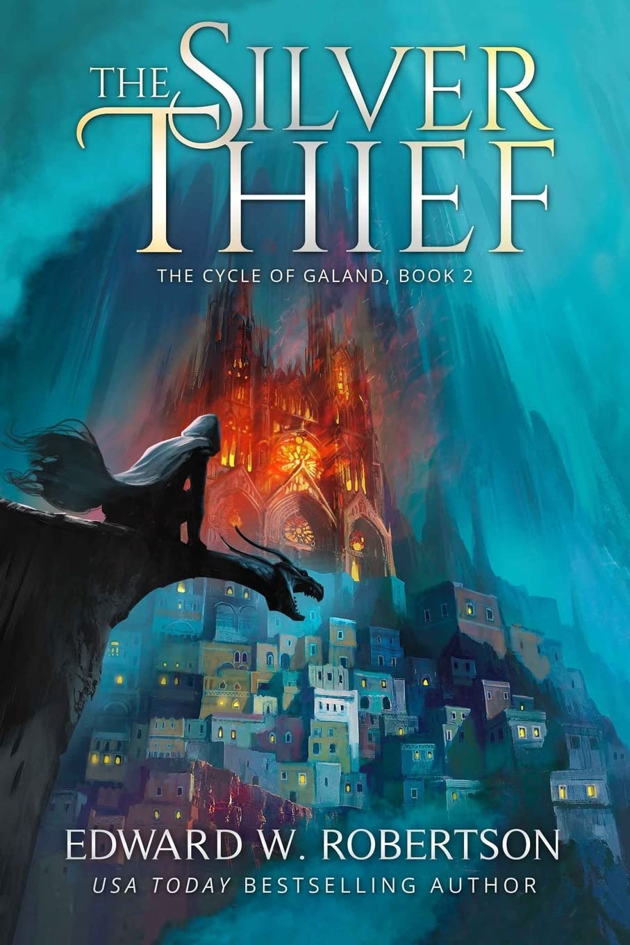 The Silver Thief: Volume 2 (The Cycle of Galand)