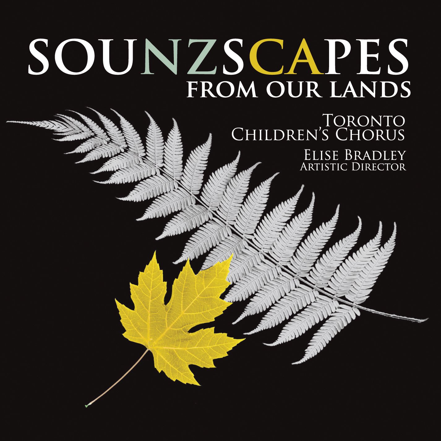 Sounzscapes from Our Land [Audio CD] Toronto Children's Chorus and Elise Bradley