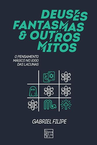 Deuses, fantasmas e outros mitos: O pensamento mágico no jogo das lacunas