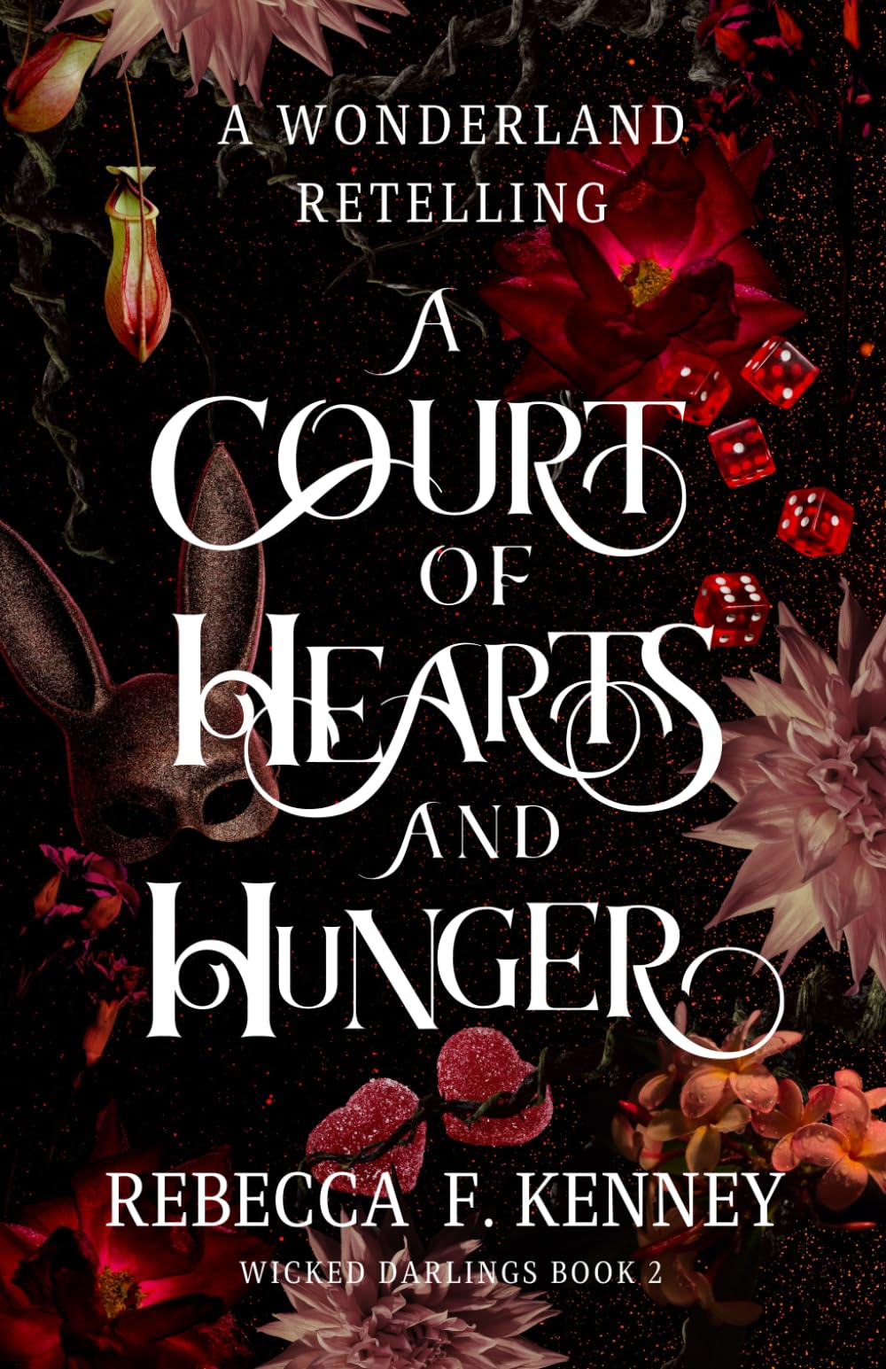 A Court of Hearts and Hunger: A Wonderland Retelling: 2 (Wicked Darlings)
