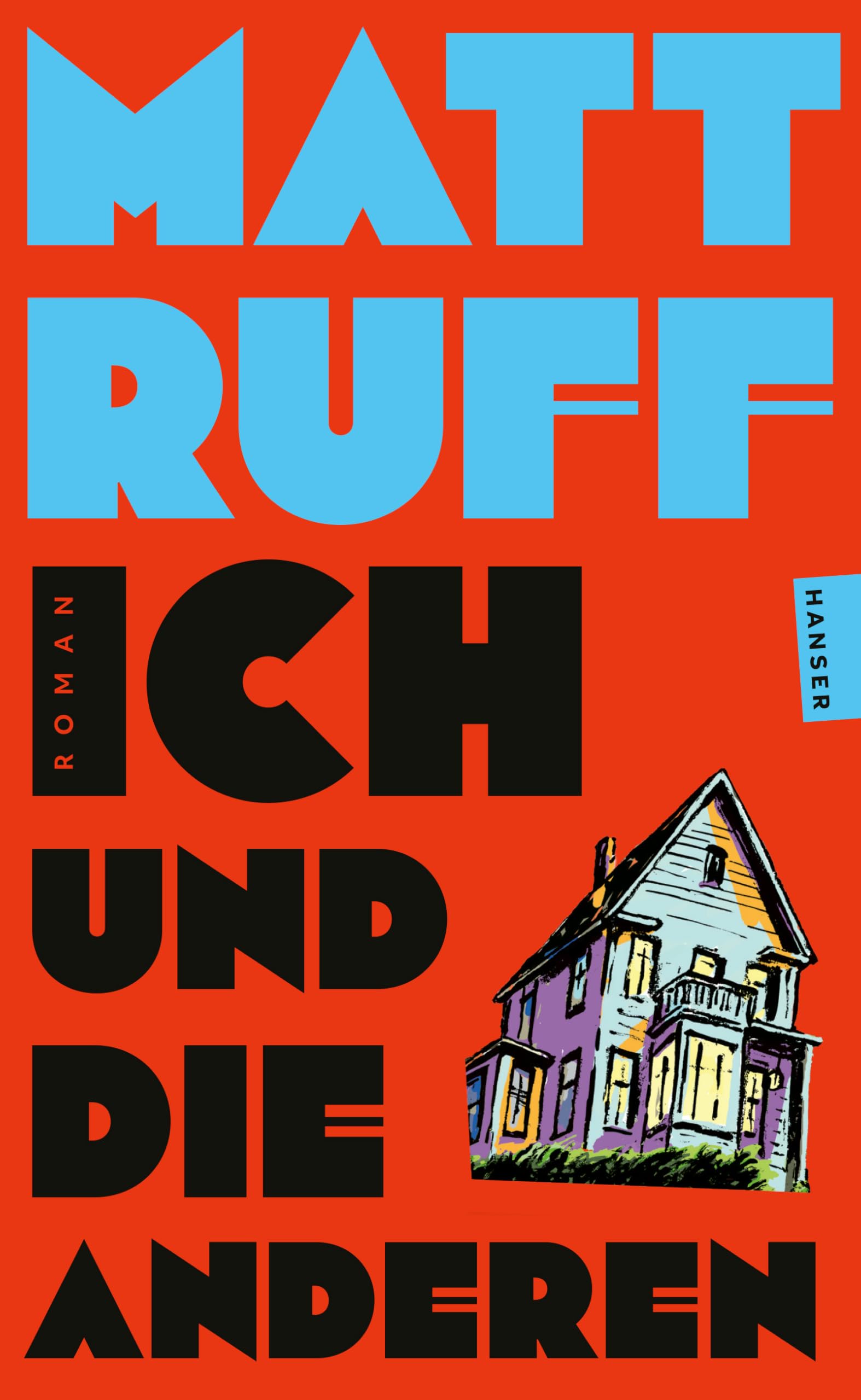 Ich und die anderen: Roman