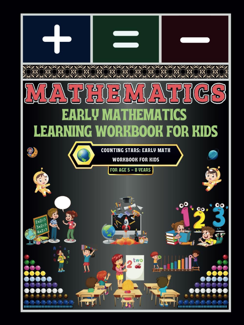 Early Mathematics Learning Workbook for Kids: -Counting Stars: Early Math Workbook for Kids      Hardcover – Large Print, April 12, 2025