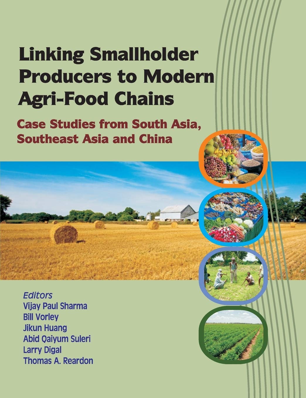 Linking Smallholder Producers to Modern Agri-Food Chains: Case Studies from South Asia, Southeast Asia and China