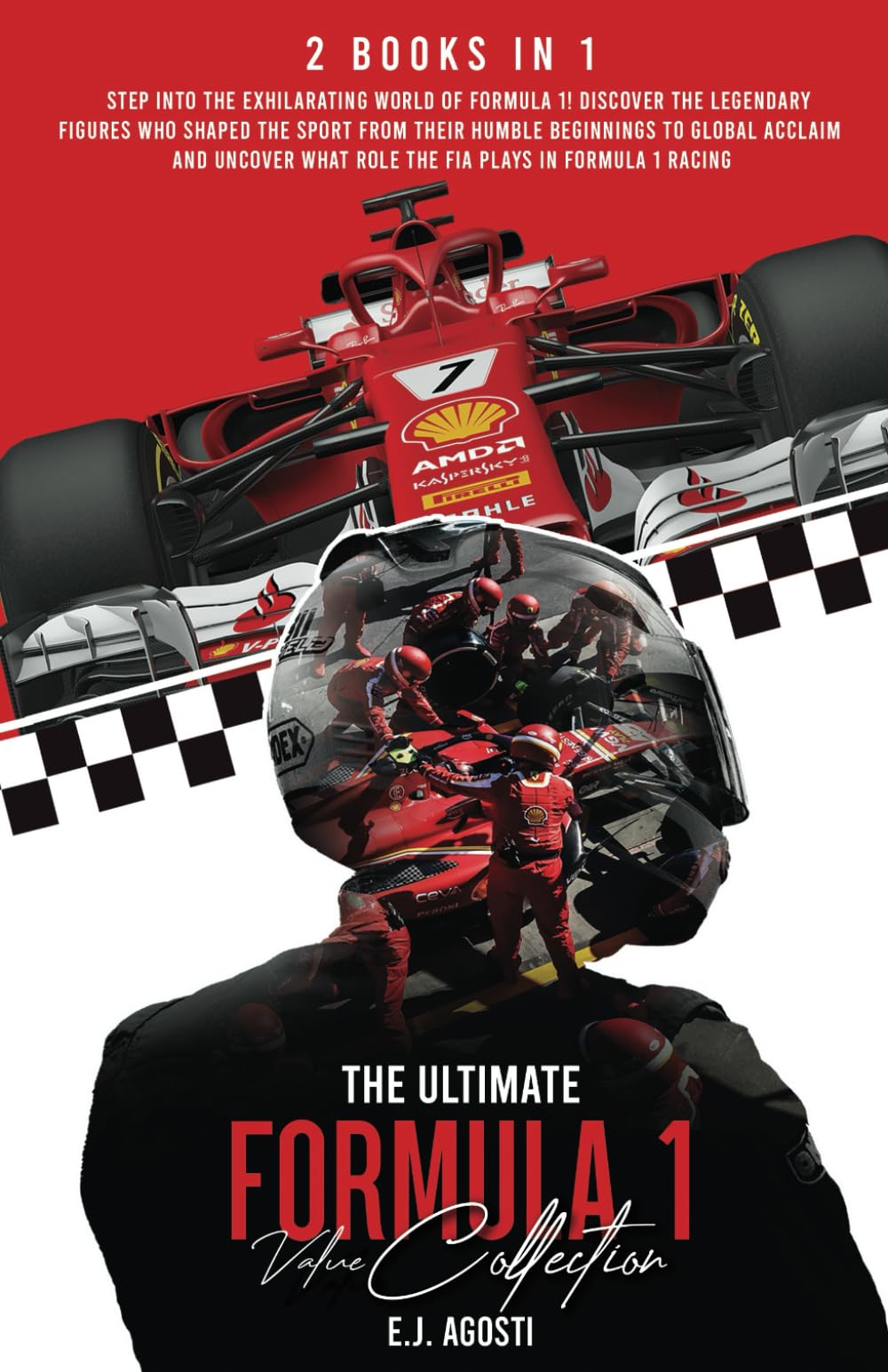 The Ultimate FORMULA 1 Value Collection: 2 Books In 1: Driven by Destiny and Driven by Change (DRIVEN BY FORMULA 1)