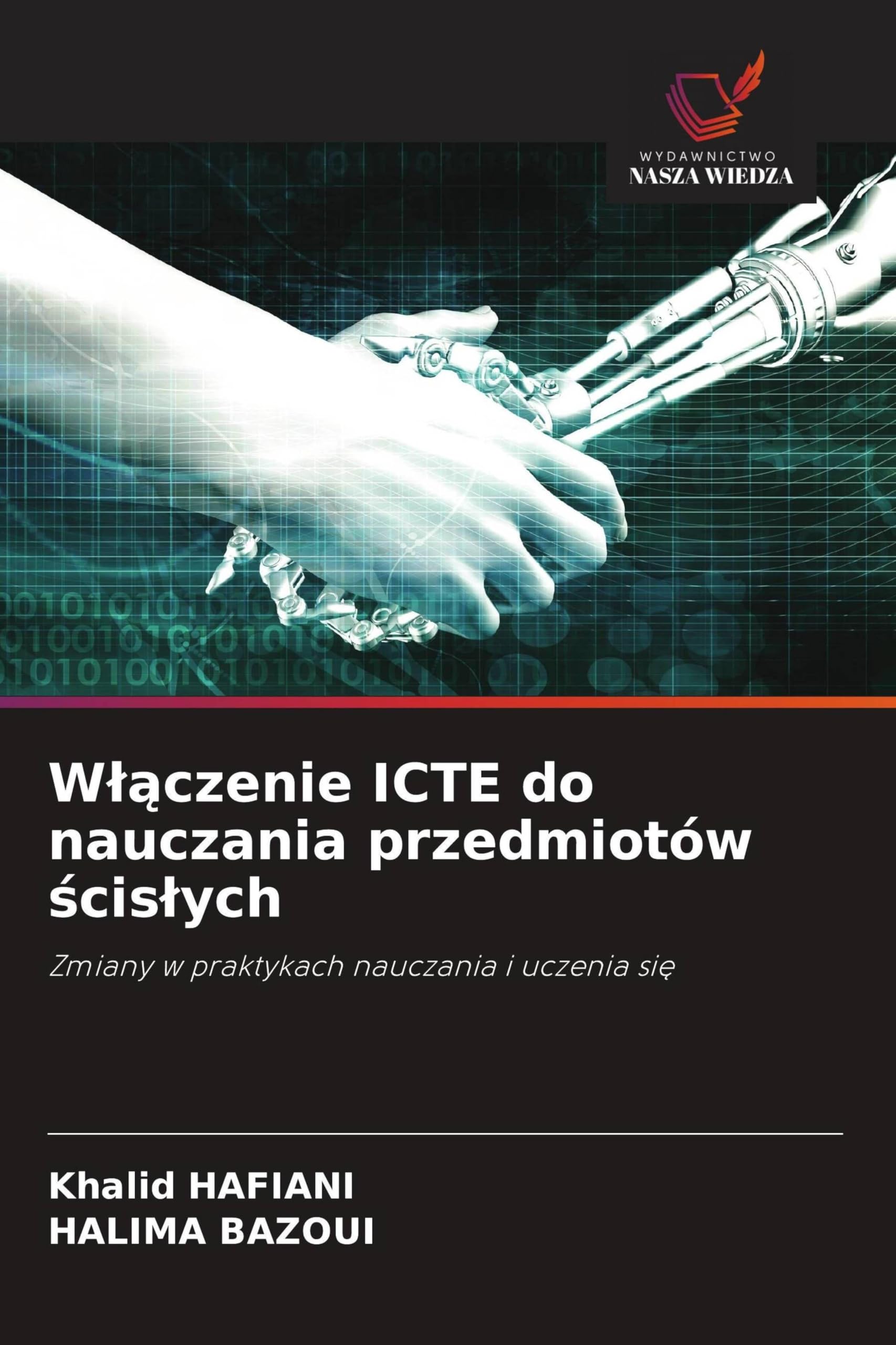 Wlączenie ICTE do nauczania przedmiotów ścislych: Zmiany w praktykach nauczania i uczenia si¿