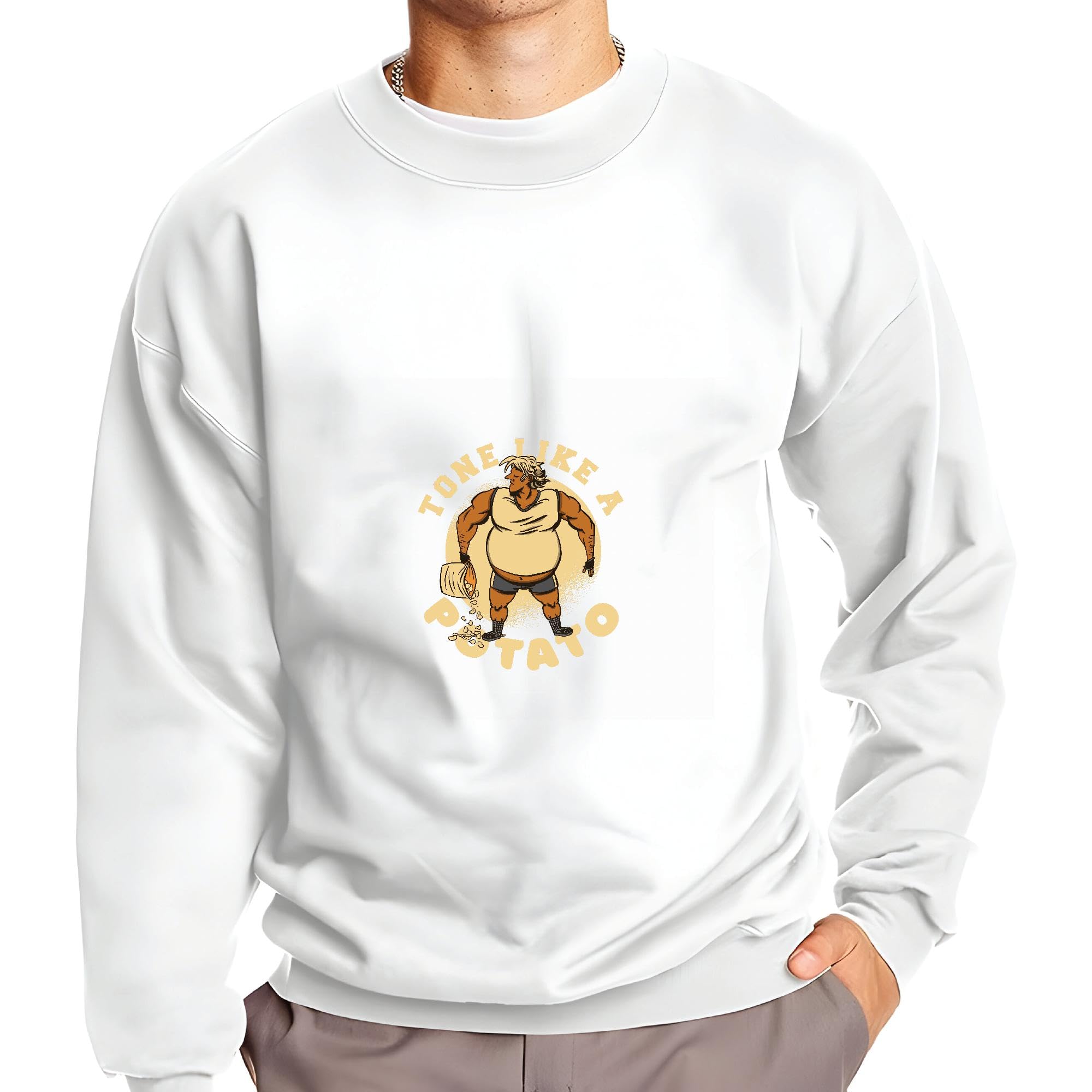 Gift for Bodybuilder Man with Fat Belly Tone Like a Potato Quote Present for Fitness Enthusiasts Grey White Muticolor Unisex Sweatshirt