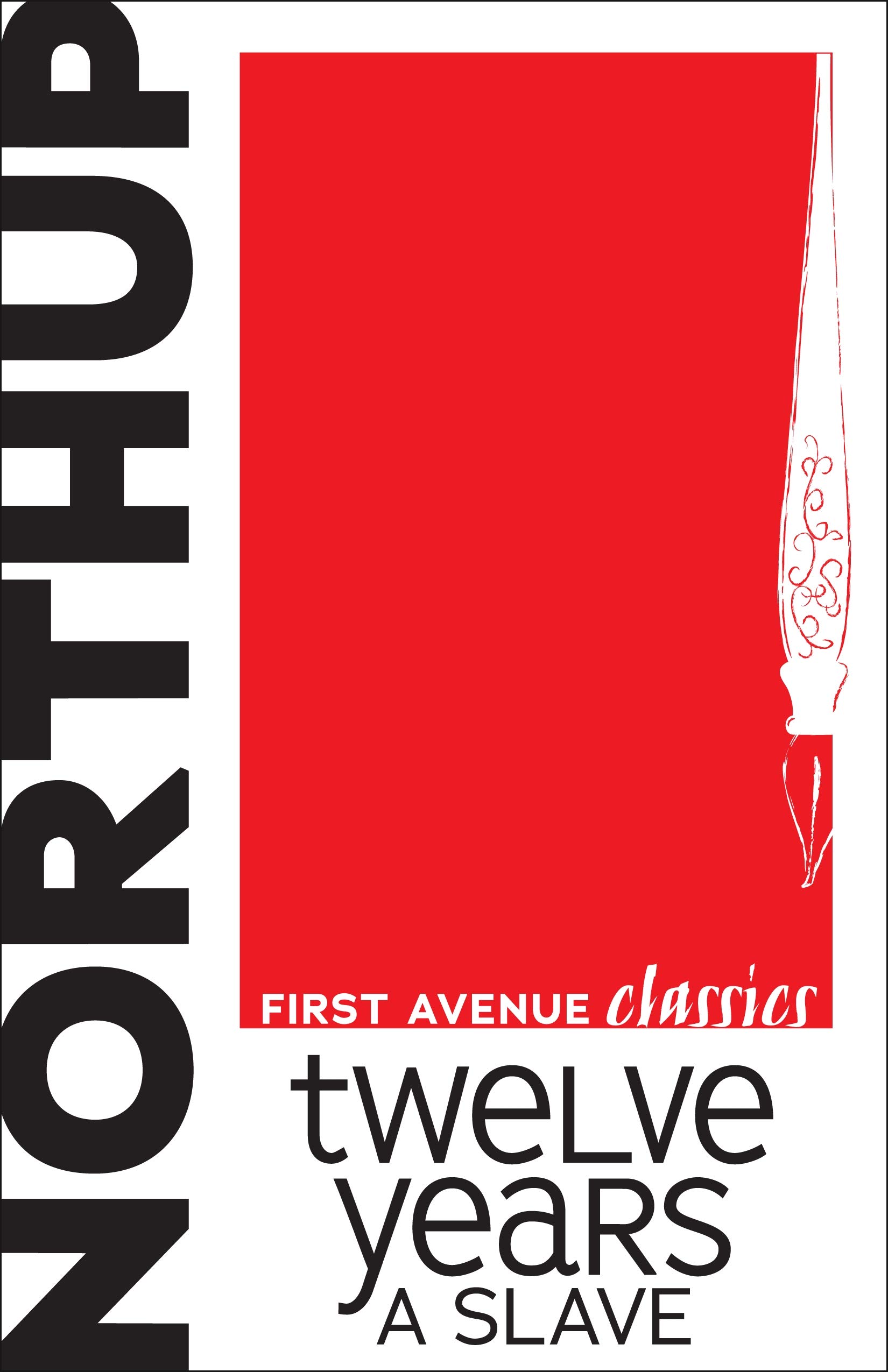 Twelve Years a Slave (First Avenue Classics ™)
