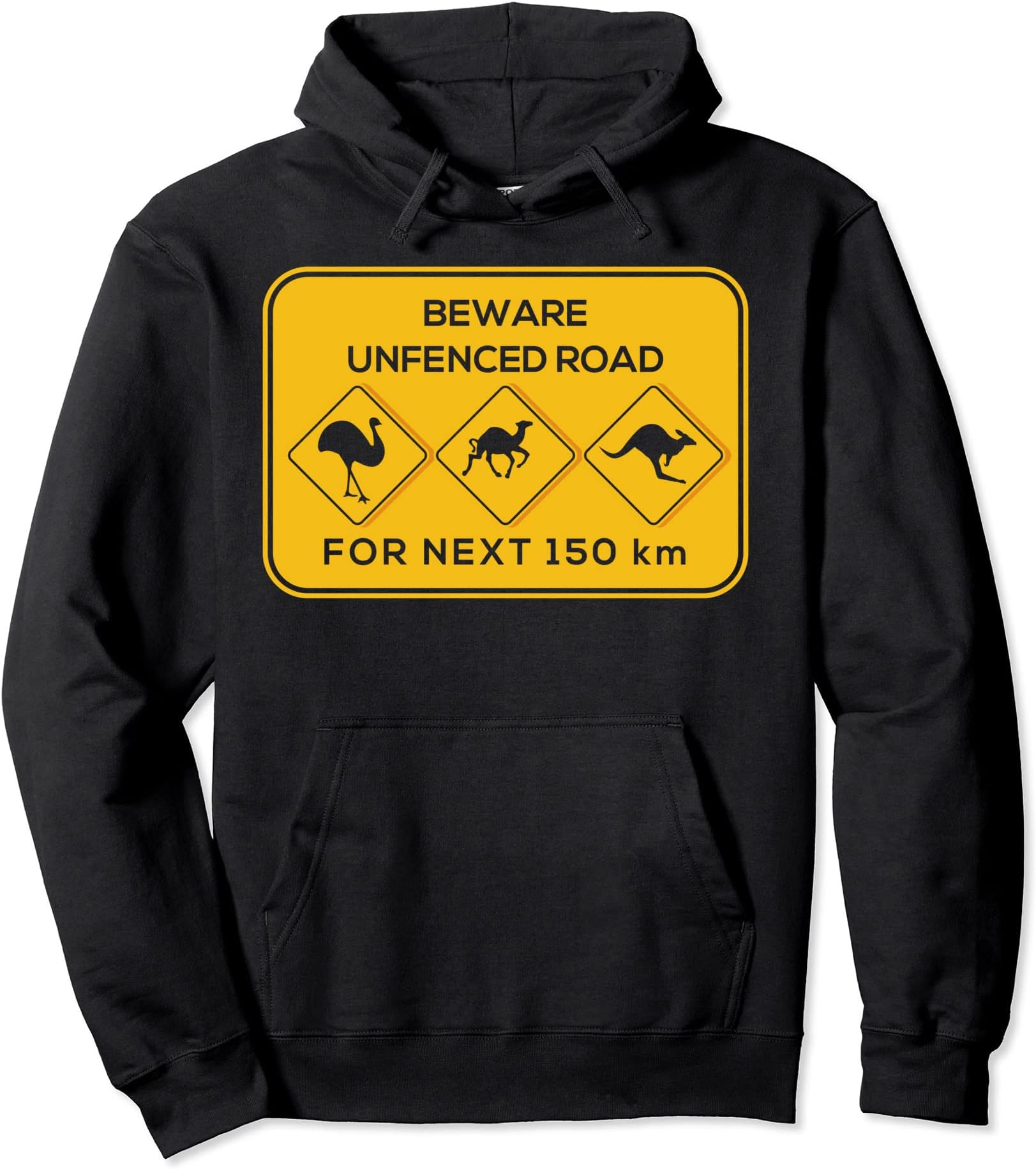 Australia Backpacker Vacation - Trip To Unfenced Road Sign Pullover Hoodie