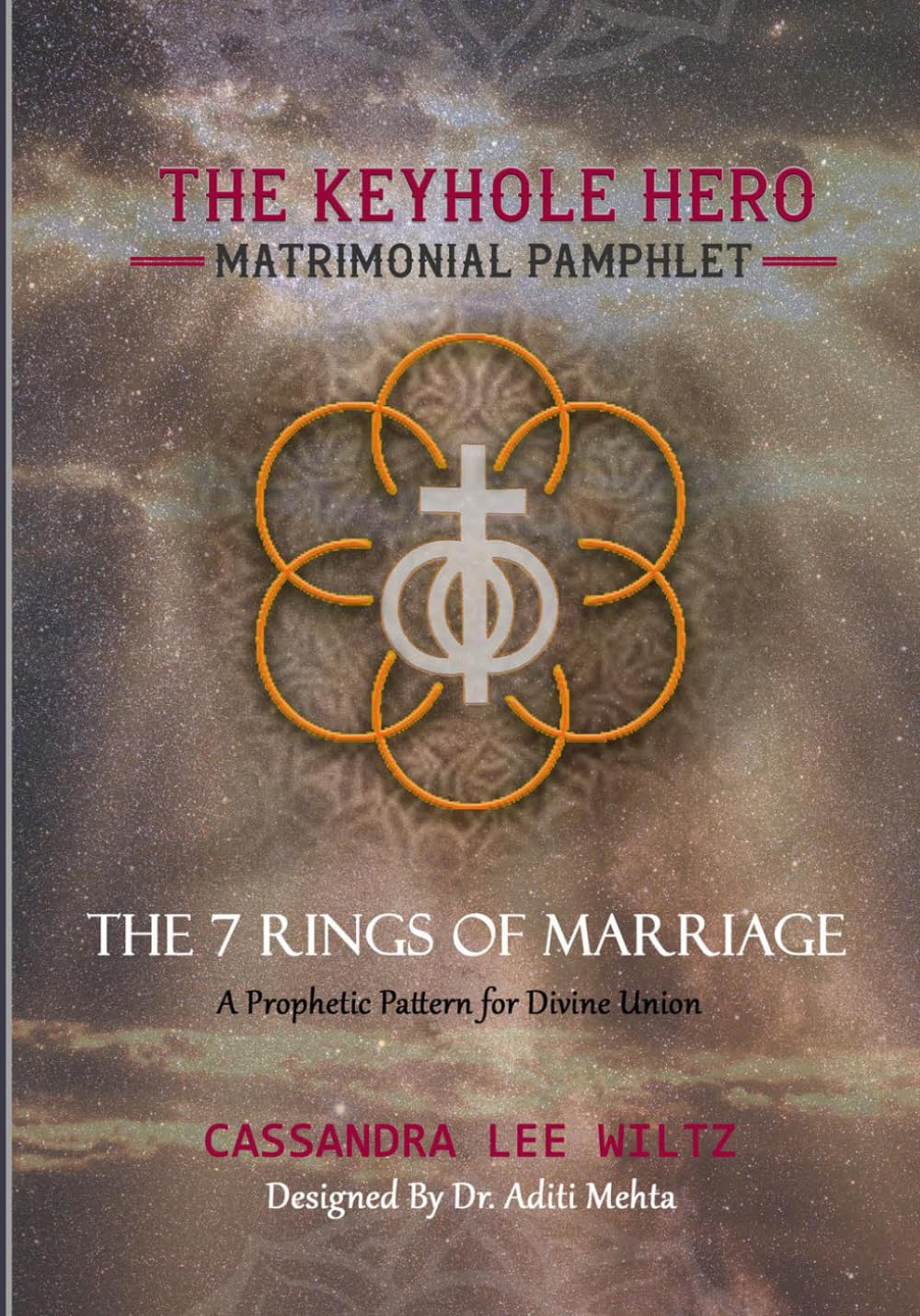 THE KEYHOLE HERO MATRIMONIAL PAMPHLET: THE 7 RINGS OF MARRIAGE A Prophetic Pattern for Divine Union