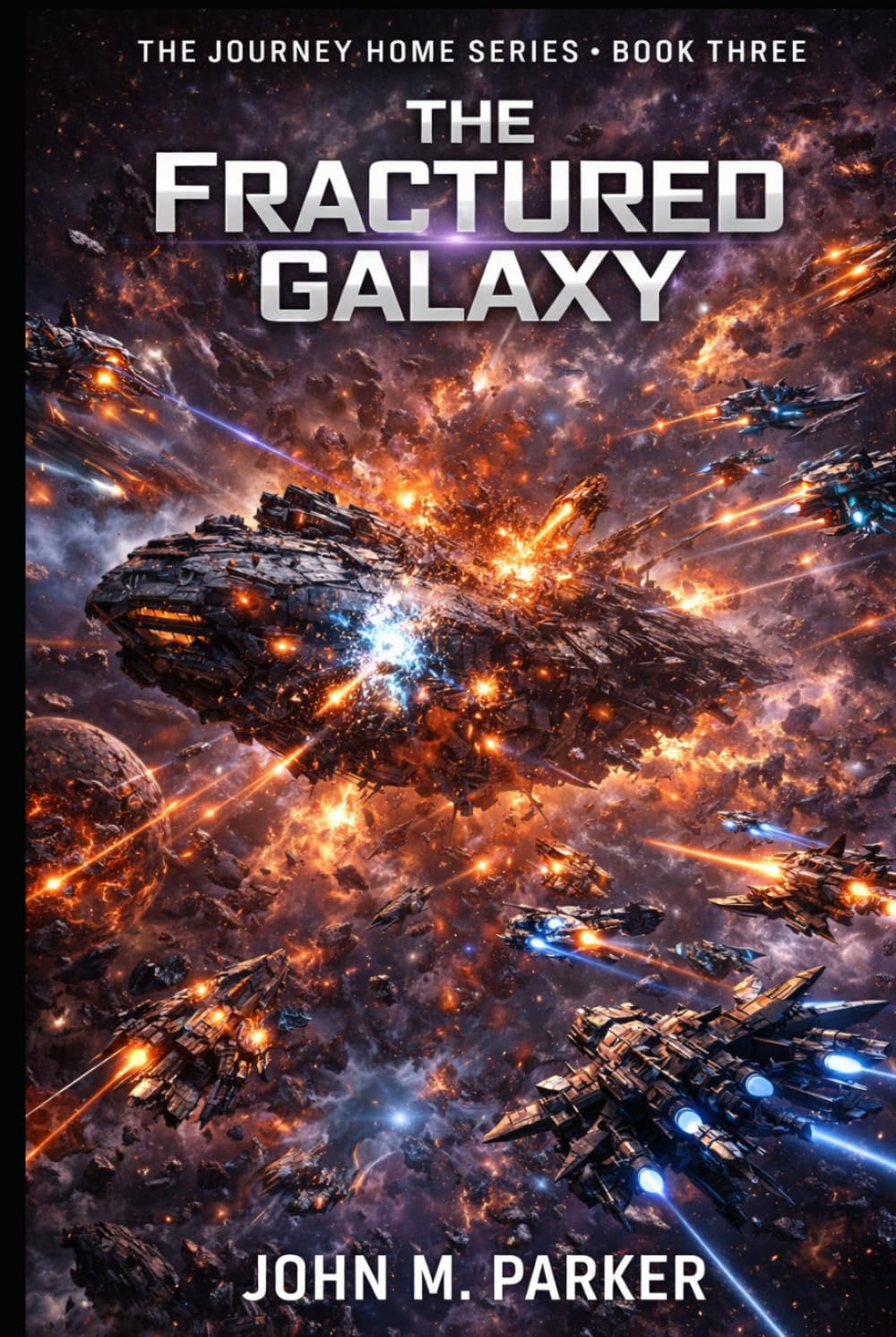 The Fractured Galaxy (THE JOURNEY HOME)