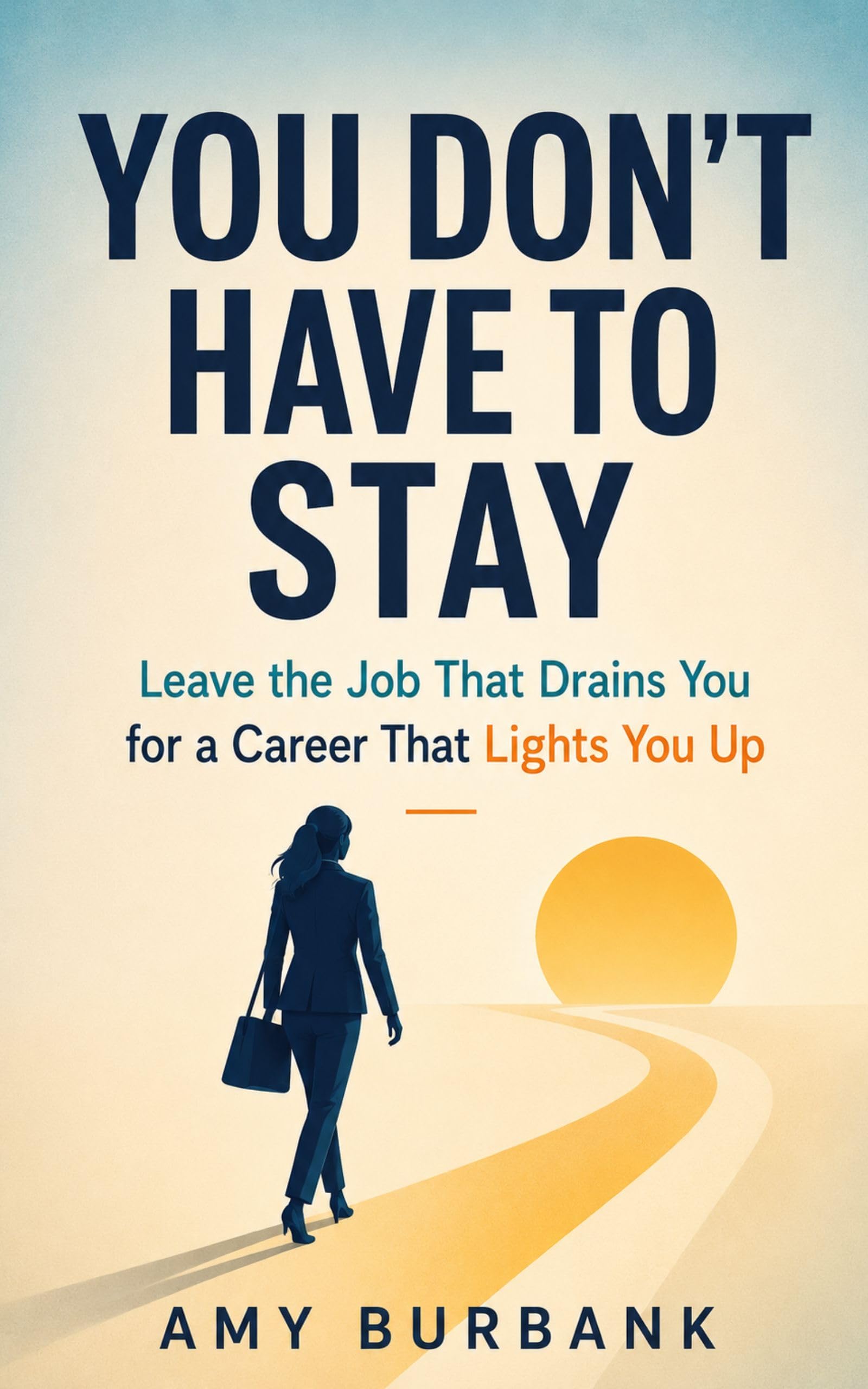 You Don't Have to Stay