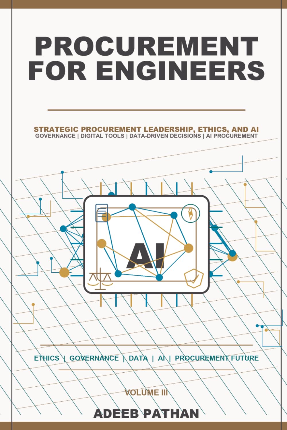 Procurement for Engineers: Strategic Procurement Leadership, Ethics & Artificial Intelligence