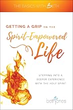 Getting Grip Spirit Empowered Life Experience