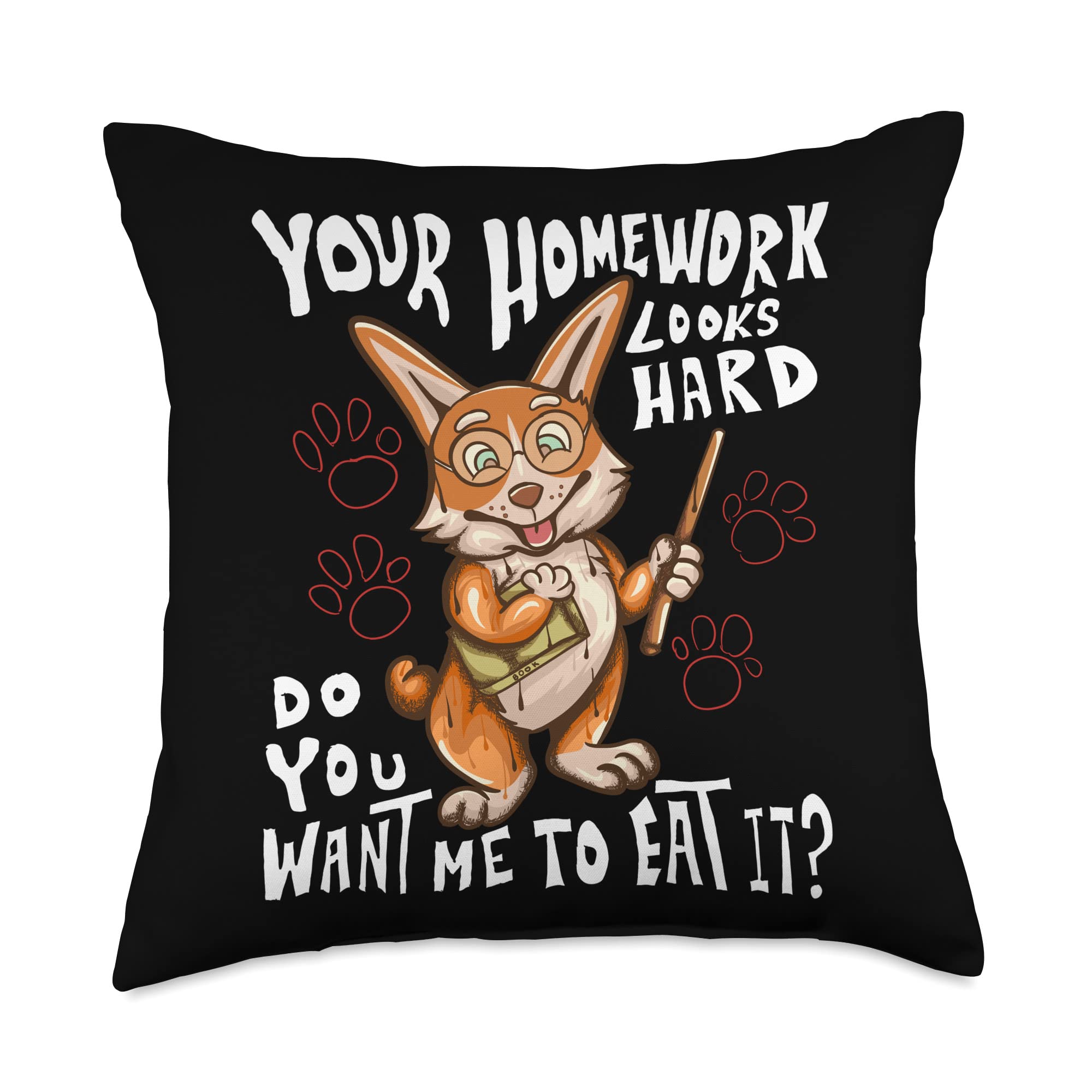 Your Homework Looks Hard-Do You Want Me to Eat It Funny Throw Pillow, 18x18, Multicolor