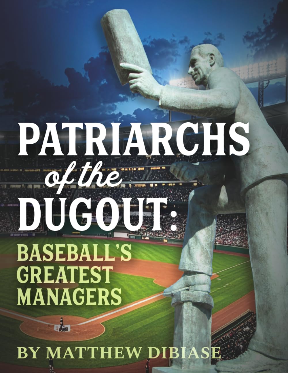Patriarchs of the Dugout: Baseball's Greatest Managers      Paperback – March 29, 2026