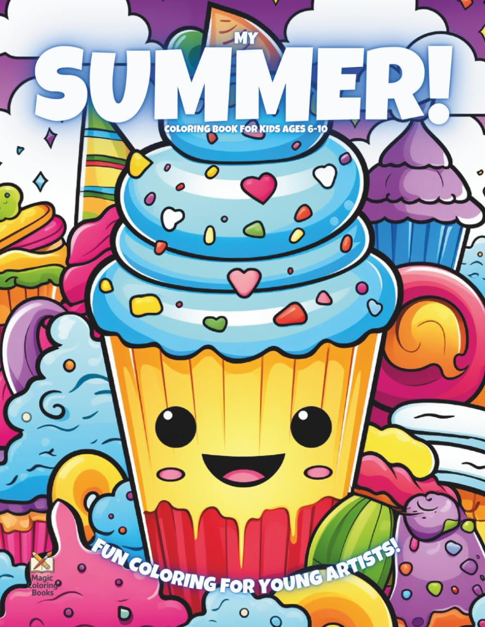 My Summer!: Coloring Book For Kids Ages 6-10 (Magic Coloring Books Collection)