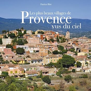 Paperback Les plus beaux villages de Provence vus du ciel [French] Book